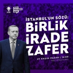 2023 Yolunda Biz, İstanbul’un Sözü; Birlik, İrade, Zafer - Resim 5